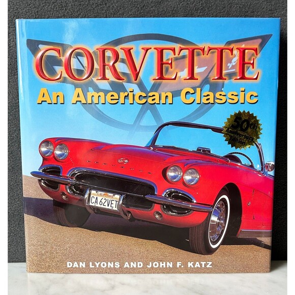 Corvette: An American Classic by Dan Lyons and John F. Katz Hardcover Book 2001 - Picture 1 of 10